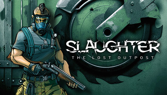 Slaughter The Lost Outpost 2